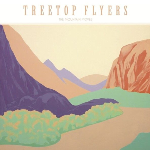 TREETOP FLYERS - THE MOUNTAIN MOVESTREETOP FLYERS - THE MOUNTAIN MOVES.jpg